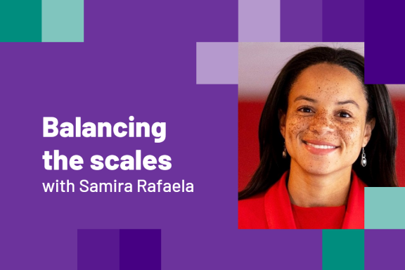 Balancing the scales with Samira Rafaela