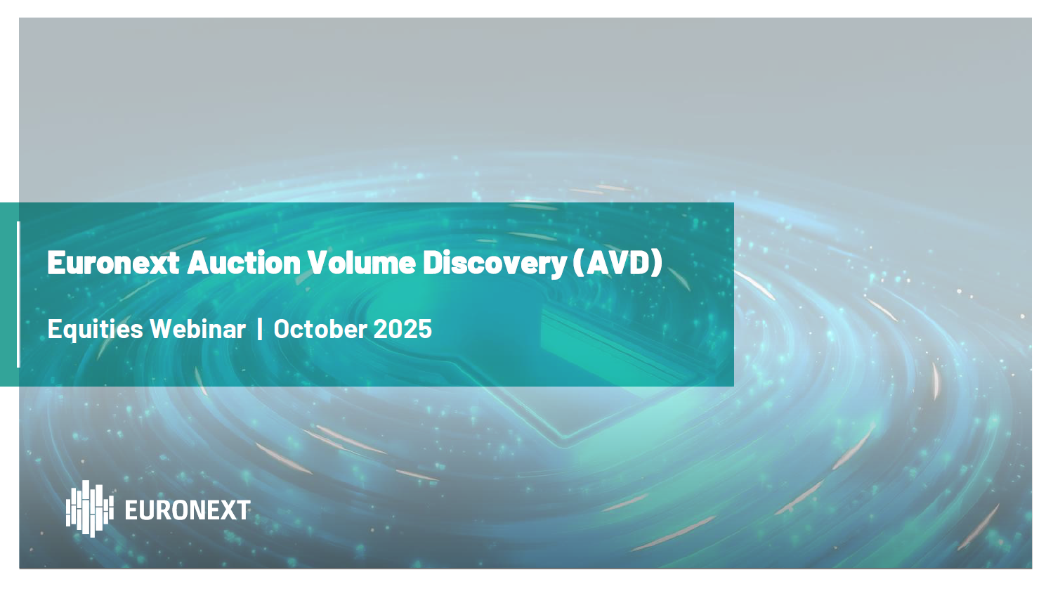 Euronext Auction Volume Discovery Webinar October 2025