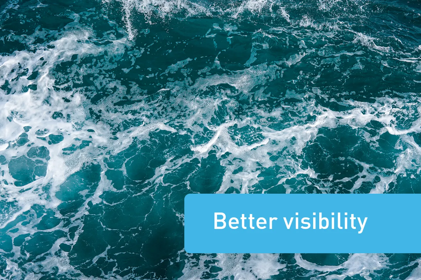 better visibility